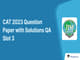 public/image/24-12:58-CAT 2023 Question Paper with Solutions QA Slot 3.jpeg